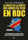La vérité de la vérité des urnes de 2018 en RDC