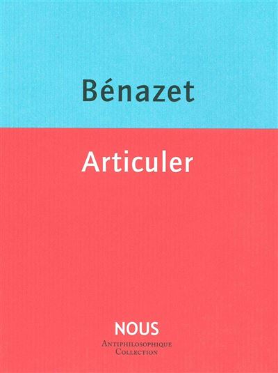 Articuler - Luc Bénazet - broché