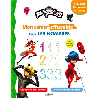 Miraculous - Mon cahier effaçable - J'écris les nombres (3-6 ans)