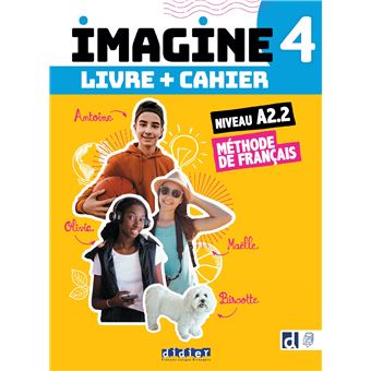 Imagine 4 - Niv. A2.2 - 3 unités - Livre + cahier + didierfle.app