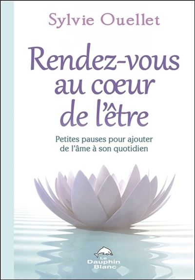 Rendez-vous au cœur de l'être