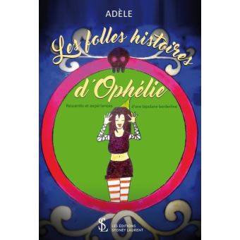 Les folles histoires d'Ophélie