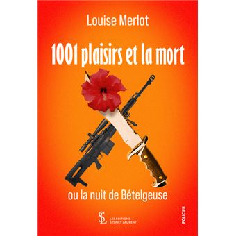 1001 plaisirs et la mort