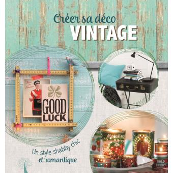 Creer sa deco vintage - cartonné - Collectif - Achat Livre | fnac
