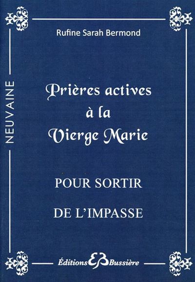 Prières actives à la vierge Marie pour sortir de l'impasse