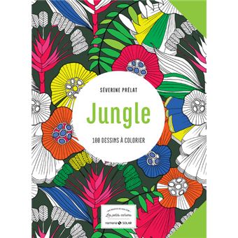 Jungle - 100 dessins à colorier