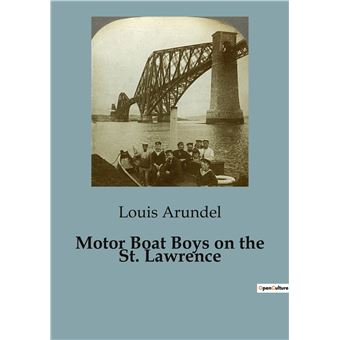 Motor Boat Boys on the St. Lawrence