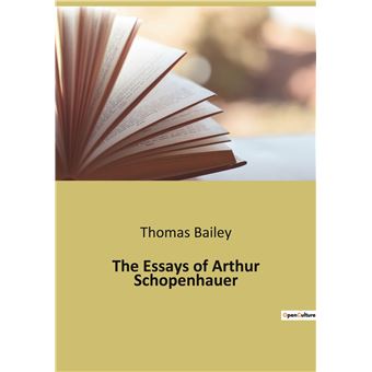 The Essays of Arthur Schopenhauer