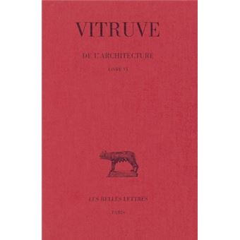De l'Architecture. Livre VI