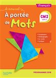 Le Nouvel A portée de mots CM2 - Manuel élève
