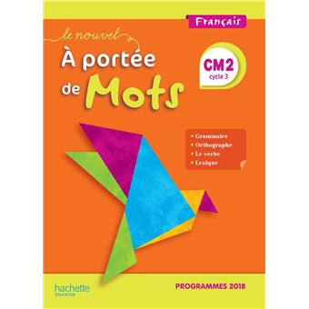 Le Nouvel A portée de mots CM2 - Manuel élève