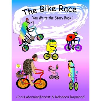 The Bike Race - You Write the Story Book 1 - ebook (ePub) - Chris ...