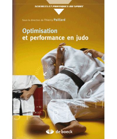 Optimisation de la performance sportive en judo -  Collectif - broché