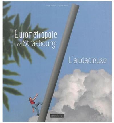L'eurométropole de Strasbourg, l'audacieuse