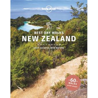 Best Day walks New Zealand 1ed -anglais-
