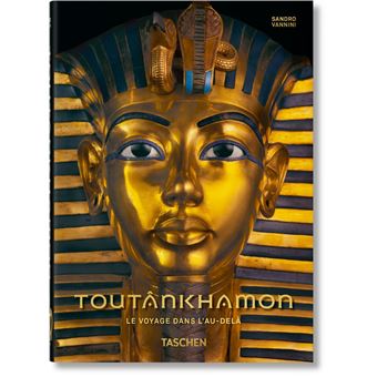 Toutânkhamon. Le voyage dans l’au-delà. 40th Ed.