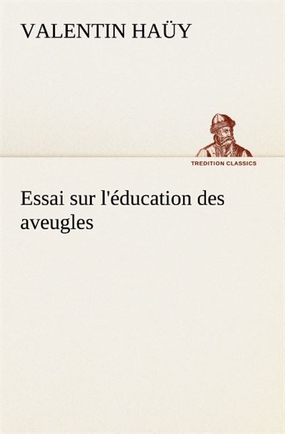 Essai sur l education des aveugles