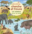 Les animaux autour du monde - Mon premier cherche et trouve