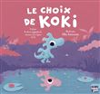 Le choix de Koki