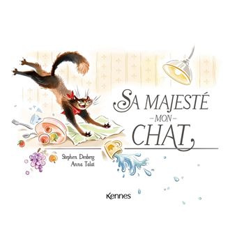 Sa Majesté mon chat