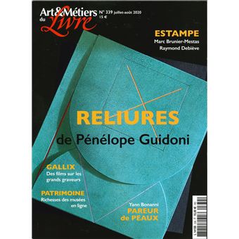 Art et métiers du livre N°339 Pénélope Guidoni - juillet/août 2020