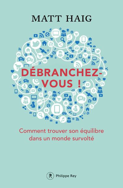 Débranchez-vous ! - Matt Haig - broché