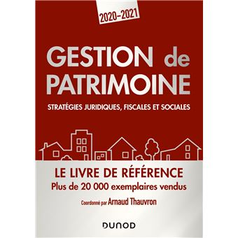 Gestion De Patrimoine 2020 2021 Strategies Juridiques Fiscales Et Sociales Strategies Juridiques Fiscales Et Sociales 2020 2021 Broche Arnaud Thauvron Achat Livre Ou Ebook Fnac