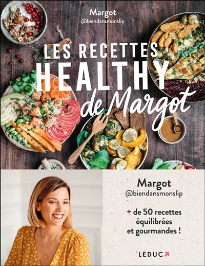 Les Recettes Healthy De Margot Margot Biendansmonslip Broche Margot Achat Livre Ou Ebook Fnac