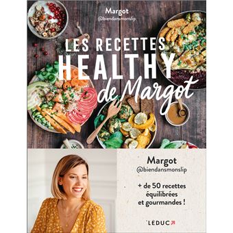 Les recettes healthy de Margot