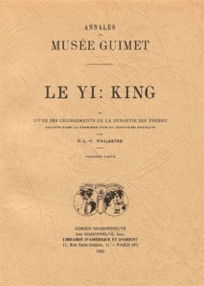 Le Yi king ou Livre des changements de la dynastie des Tsheou