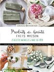 Produits de beauté faits maison