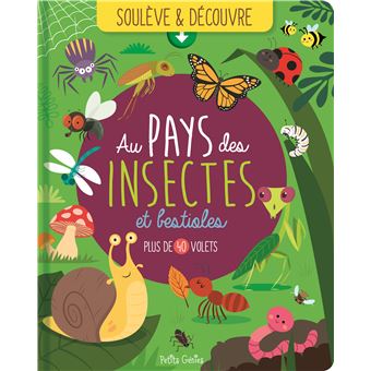 Soulève et découvre - Au pays des insectes et bestioles