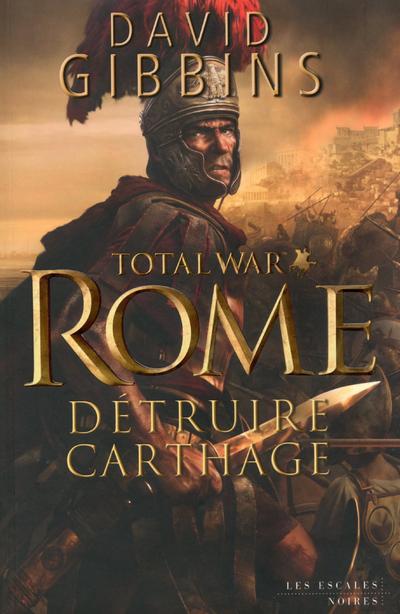 Total war rome : detruire carthage