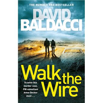 WALK THE WIRE
