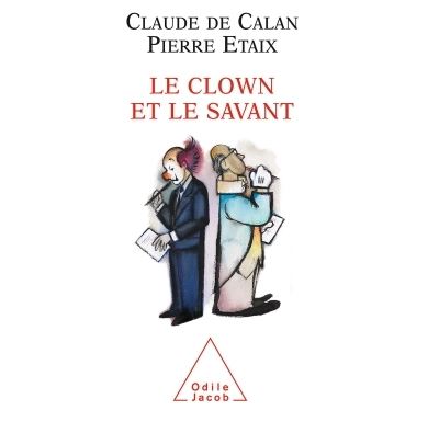 Le Clown et le Savant - Claude de Calan - broché