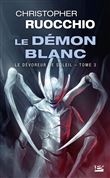 Le Dévoreur de soleil, T3 : Le Démon blanc