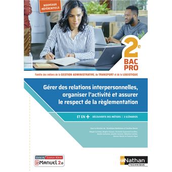 Gérer des relations interpersonnelles - 2ème Bac pro GATL - Livre + licence élève - 2020