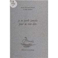 Je ne parle jamais pour ne rien dire