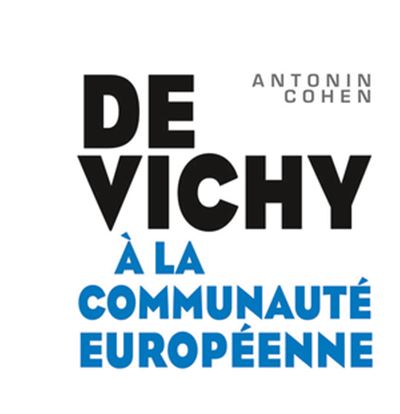 De Vichy à la Communauté européenne