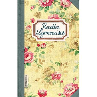 Recettes Lyonnaises