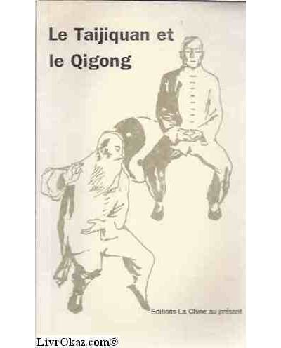 Le taijiquan et le qigong