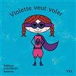Violette veut voler