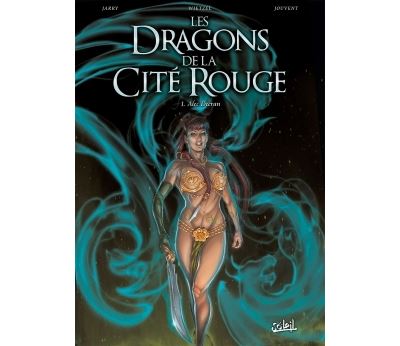 Les Dragons de la Cité rouge T1 - Alec Deeran
