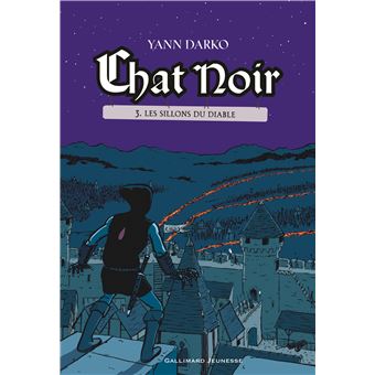 Chat Noir Les Sillons Du Diable Tome 3 Chat Noir Yann Darko Broche Achat Livre Fnac