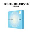 GOLDEN HOUR : Part 3 - Thirst Version - Edition Alb Exclusivité Fnac