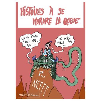 Histoires à se mordre la queue