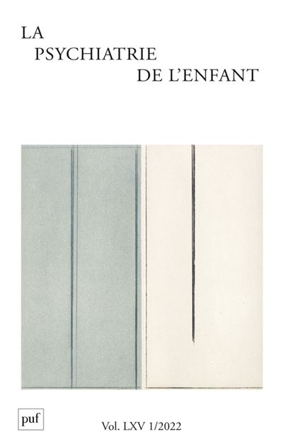 Psychiatrie de l'enfant 2022, vol. 65, n.1 -  Collectif - broché