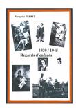 1939-1945 Regards d'enfants