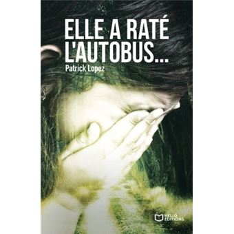 Elle a raté l'autobus