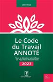 Le Code du Travail Annoté 2023